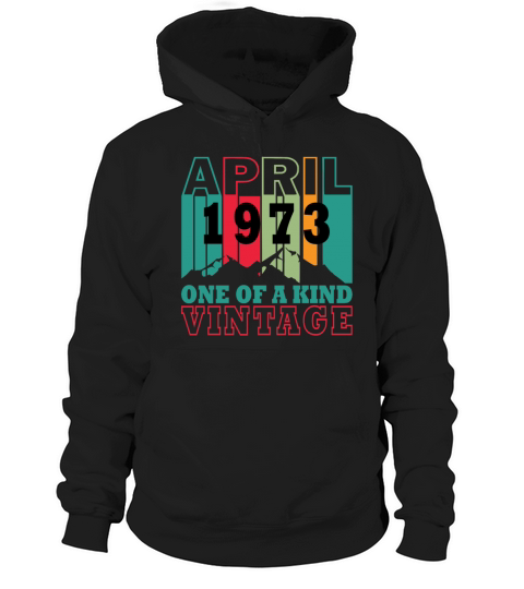 Legends Were Born In April 1973 Hoodie Unisex