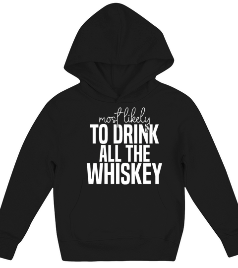 Most likely to drink all the whiskey Funny St Kids Hoodie
