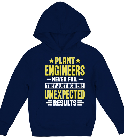 Plant Engineer Engineering Funny Design Never Fail Kids Hoodie