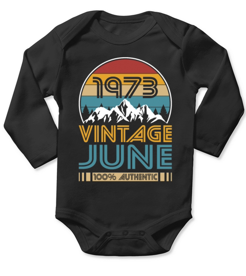 50th birthday june 1973 vintage 1973 Long Sleeve Baby One-Piece