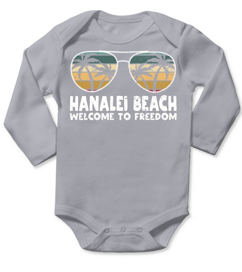 Hanalei Beach Welcome to Freedom Vacation Sayings Long Sleeve Baby One-Piece
