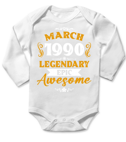 March 1990 Legendary Birthday Present Long Sleeve Baby One-Piece