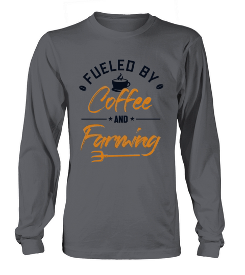 Fueled by Coffee and Farming Rancher Agribusiness Long sleeved Unisex