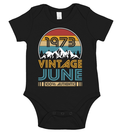 50th birthday june 1973 vintage 1973 Short Sleeve Baby One-Piece