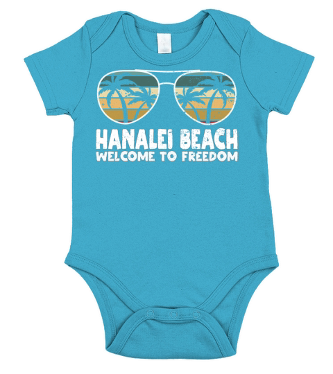 Hanalei Beach Welcome to Freedom Vacation Sayings Short Sleeve Baby One-Piece