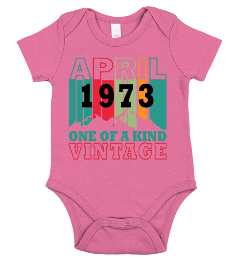 Legends Were Born In April 1973 Short Sleeve Baby One-Piece