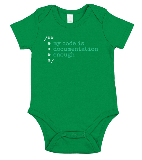 My Code Is Documentation Enough Engineer Software Short Sleeve Baby One-Piece