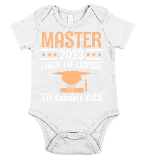 The license to smart ass 2023 Masters degree Short Sleeve Baby One-Piece