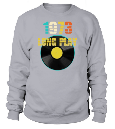 1973 Long Play Record Reto 50th Birthday Gift Sweatshirt Unisex