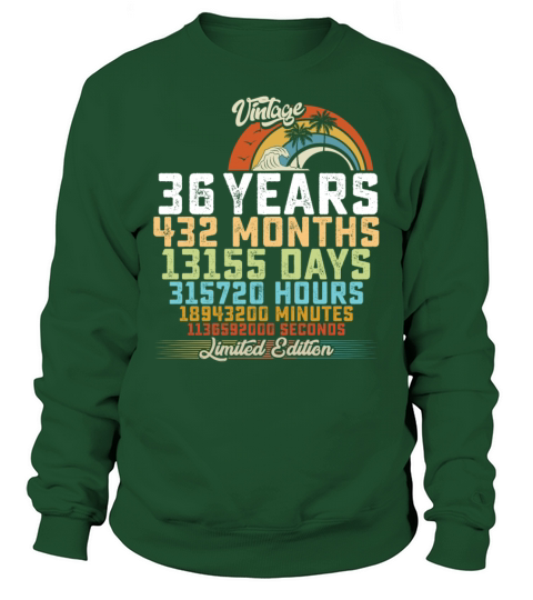 36th Birthday 36 Years Hours Month Vintage Sweatshirt Unisex