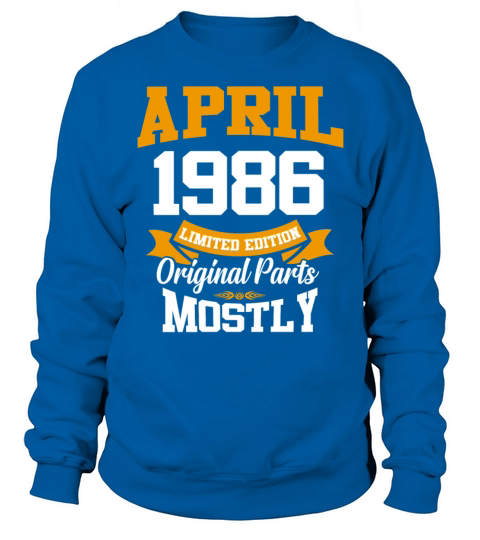 April 1986 Vintage Birthday Present Sweatshirt Unisex