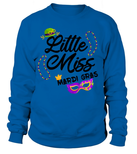 funny little miss mardi gras Sweatshirt Unisex