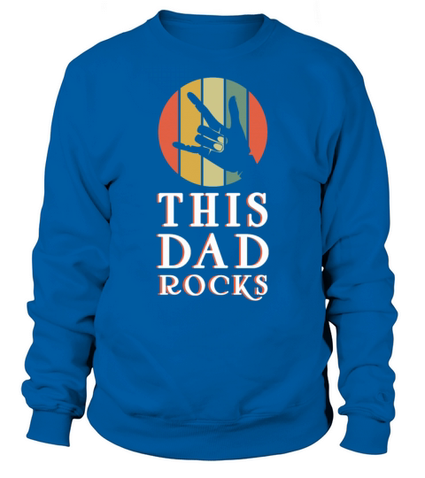 Rocker Dad Rocks Retro Vintage Fathers Day Sweatshirt Unisex
