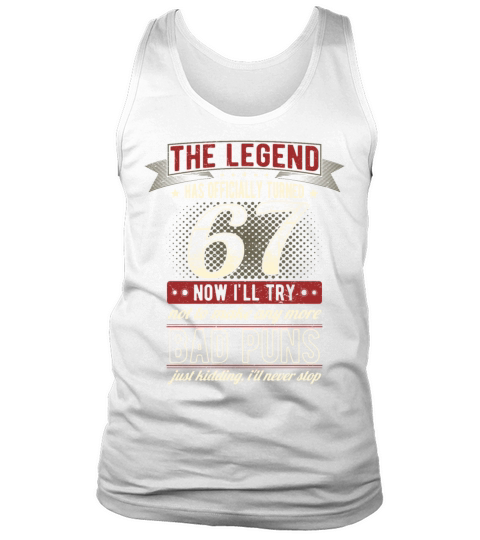 The Legend Officially 67 Years Old 67th Birthday Tank Top Unisex