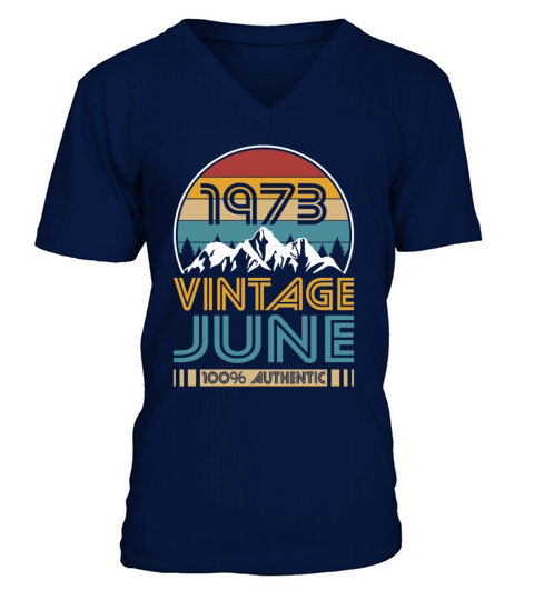 50th birthday june 1973 vintage 1973 V-Neck T-shirt