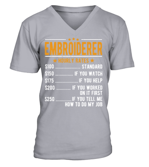 Embroiderer Hourly Rates V-Neck T-shirt
