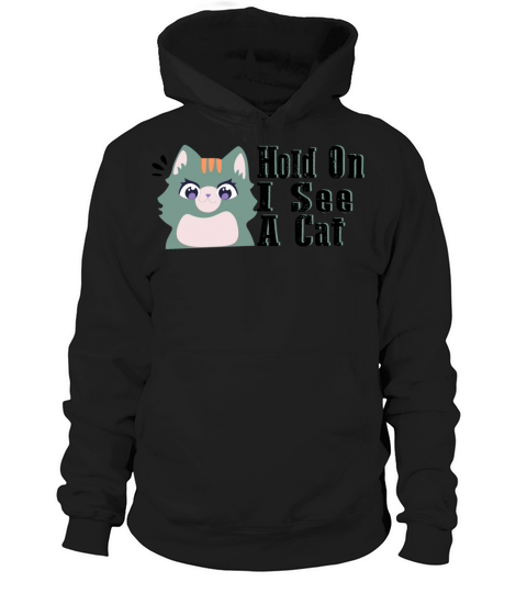 Hold On I See A Cat Vintage Cat Mom Kitten Hoodie Unisex