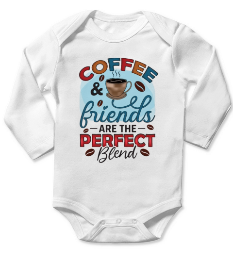 Coffe And Friends Are The Perfect Blend Long Sleeve Baby One-Piece