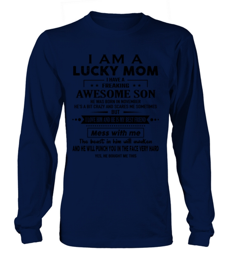 I AM A LUCKY MOM I HAVE A FREAKING AWESOME SON 11 Long sleeved Unisex