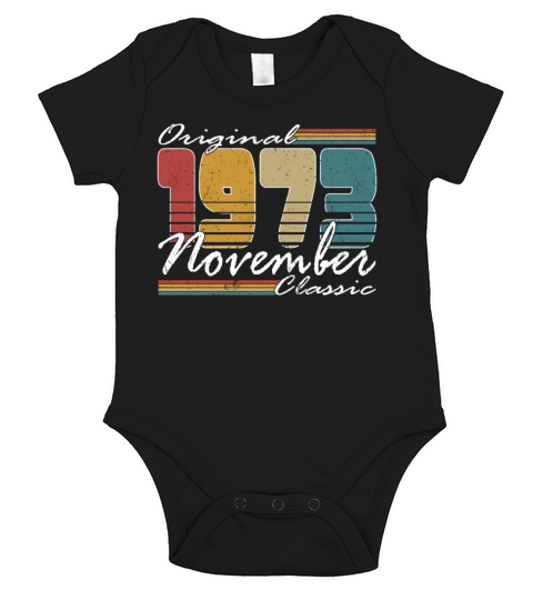 50th birthday november 1973 original 1973 Short Sleeve Baby One-Piece