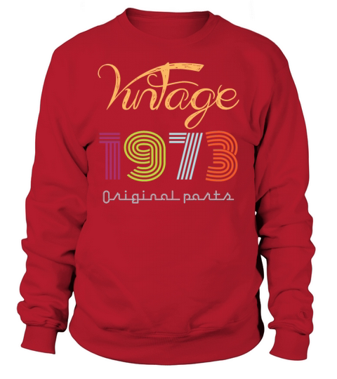 vintage 1973 t-shirt ladies Sweatshirt Unisex