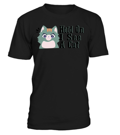 Hold On I See A Cat Vintage Cat Mom Kitten T-Shirt Unisex