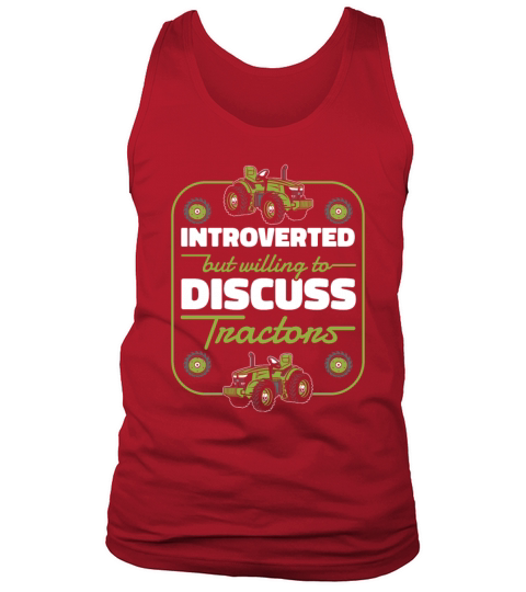 Introverted But Willing To Discuss Tractors Tank Top Unisex