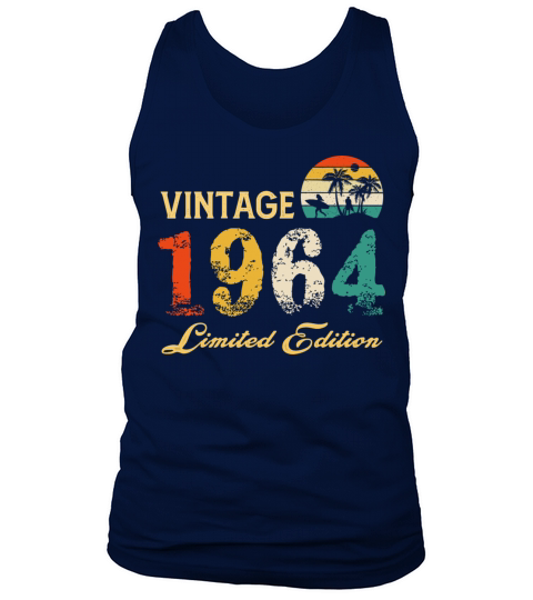 Vintage 1964 Limited Edition Born In 1964 Birthday Tank Top Unisex