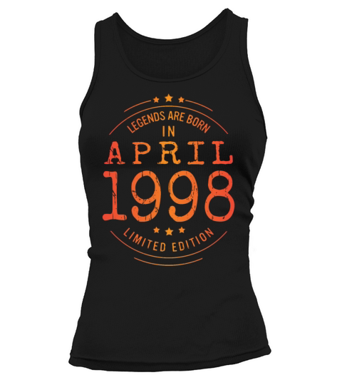 Birthday April 1998 Limited Edition Vintage Legend Tank top Woman