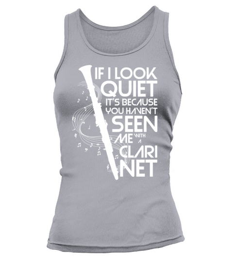 If I Look Quiet You Havent Seen Me With A Clarine Tank top Woman