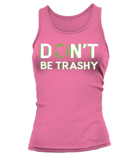 Recycle Quotes Nature Oceans Day Earth Day Tank top Woman