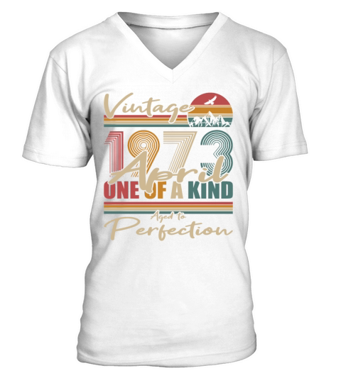 50th birthday april 1973 vintage 1973 V-Neck T-shirt