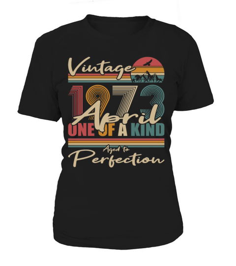 50th birthday april 1973 vintage 1973 Women's T-Shirt