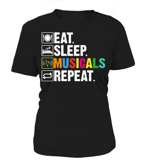 Broadway Theater Eat Sleep Musicals Repeat Musical Women's T-Shirt