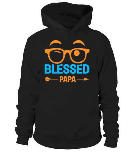 Blessed Papa Happy Fathers Day Hoodie Unisex