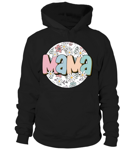 Mama Colorful Floral Mothers Day Hoodie Unisex