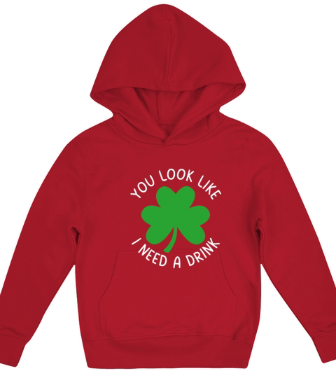 You look like I need a drink Kids Hoodie