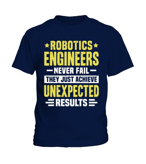 Robotics Engineer Engineering Funny Design Never F Kids T-Shirt