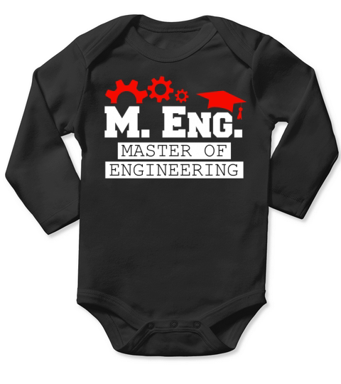 I am Master of Engineering Masters Degree Long Sleeve Baby One-Piece