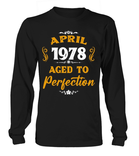 April 1978 Vintage Birthday Present Long sleeved Unisex
