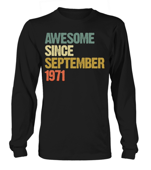 Awesome Since September 1971 Retro Vintage Gift Long sleeved Unisex