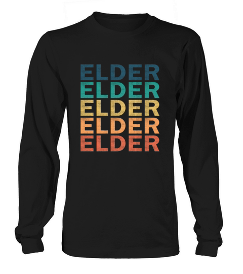 Elder Name T Shirt - Elder Vintage Retro Name Gift Long sleeved Unisex