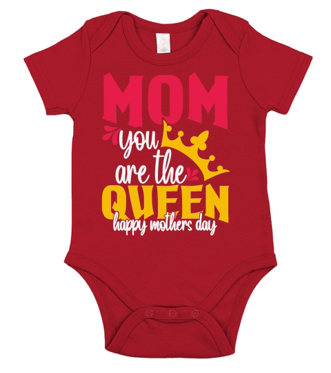 Mom You Are The Queen Happy Mothers Day Short Sleeve Baby One-Piece