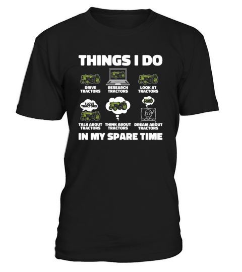 Things I Do In My Spare Time Agriculture Rancher T-Shirt Unisex
