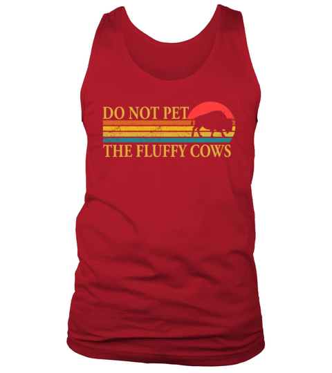 Do Not Pet The Fluffy Cows Tank Top Unisex
