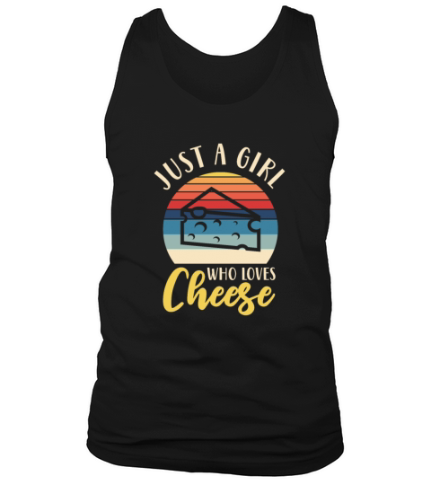 Just A Girl Who Loves Cheese Retro Vintage Tank Top Unisex