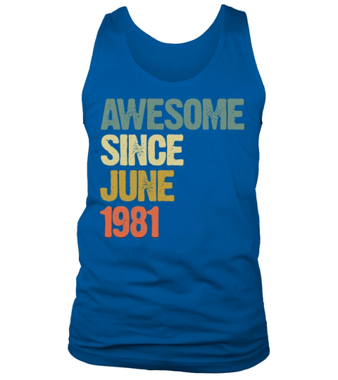 Vintage Awesome Since June 1981 Gift Tank Top Unisex