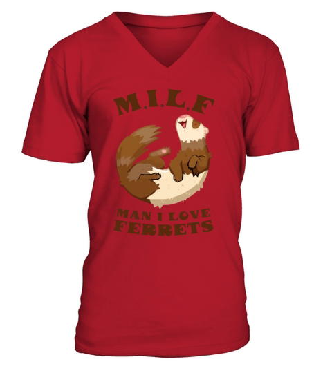 I Heart MILFs Man I Love Ferrets Lover Funny Ferre V-Neck T-shirt