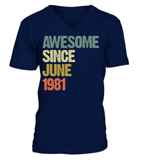 Vintage Awesome Since June 1981 Gift V-Neck T-shirt
