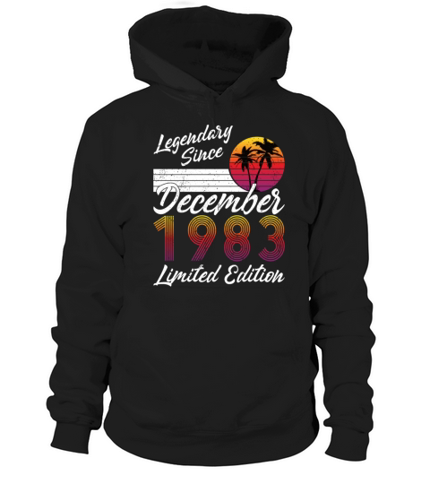 40th birthday december 1983 legendary since 1983 Hoodie Unisex